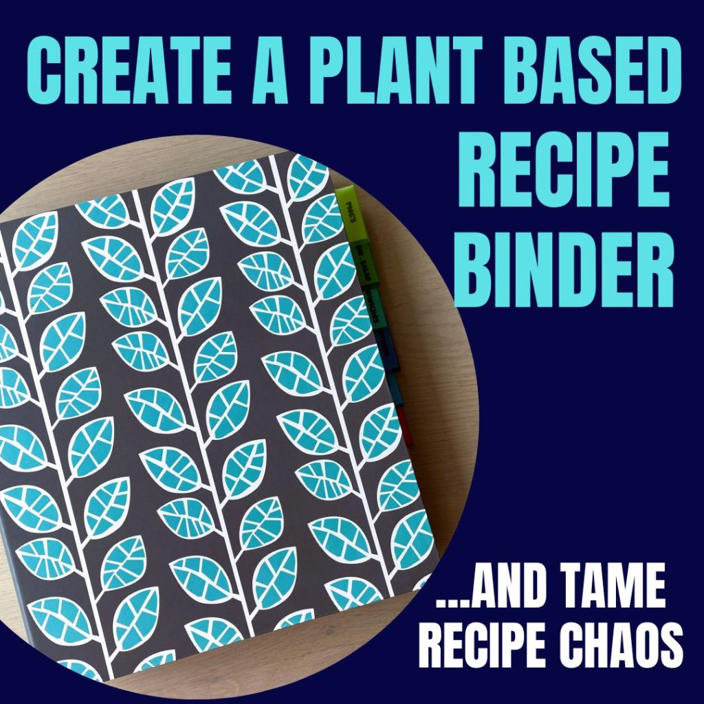 create-a-simple-plant-based-recipe-binder-in-a-flash