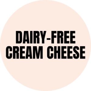 Plant Based Dairy - Cream Cheese