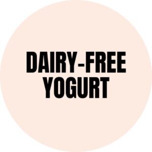 Plant Based Dairy - Yogurt